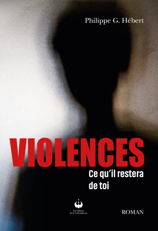 Violences – Ce qu’il restera de toi (ePUB)