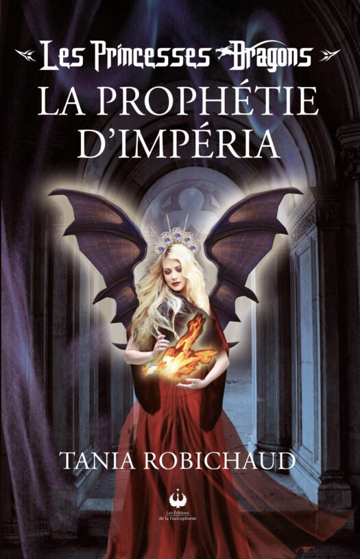 Les princesses dragons – La prophétie d’Impéria