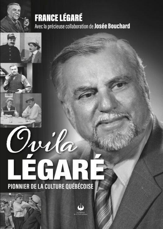 Ovila Légaré – Pionnier de la culture québécoise (ePUB)