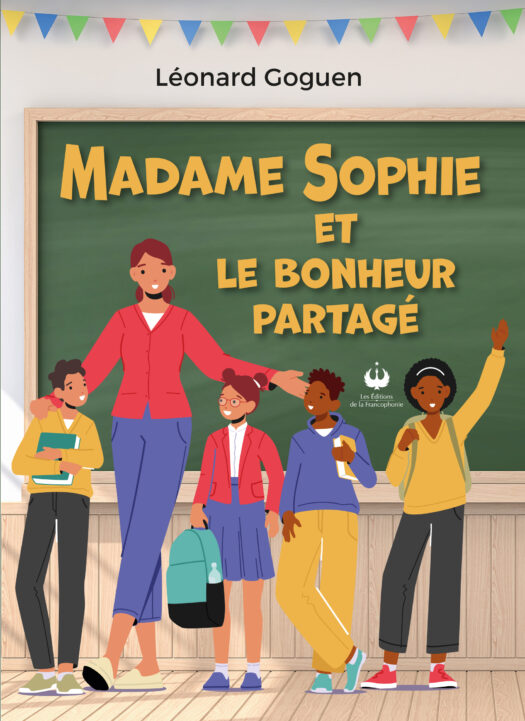 Madame Sophie et le bonheur partagé