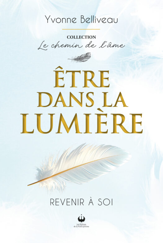 Être dans la lumière