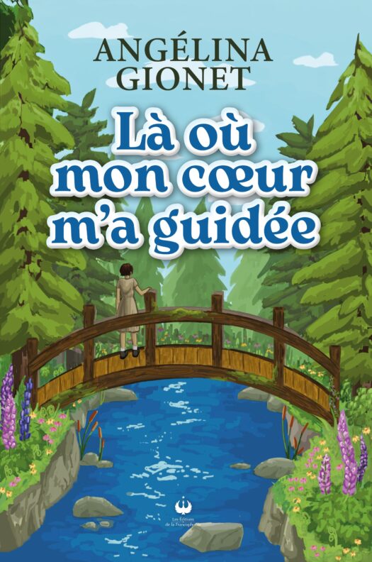 Là où mon coeur m&rsquo;a guidée