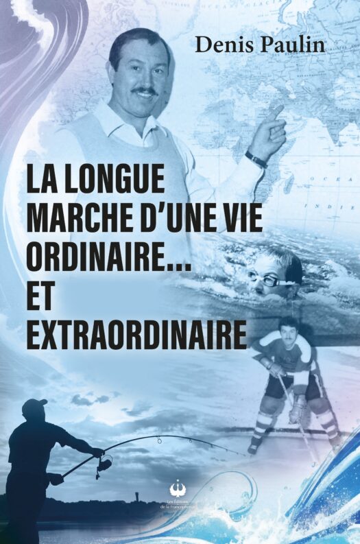 La longue marche d’une vie ordinaire… et extraordinaire (ePUB)